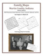 Family Maps of Martin County, Indiana - Paperback