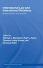 International Law and International Relations: Bridging Theory and Practice - Paperback