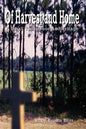 Of Harvest and Home: A Small Town Georgia Heritage - Paperback