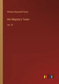 Her Majesty's Tower: Vol. III - Paperback