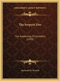 The Serpent Fire: The Awakening Of Kundalini (1959) - Hardcover