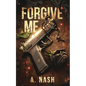 Forgive Me: A Gay Mafia Romance - Paperback