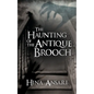 The Haunting of the Antique Brooch - Paperback