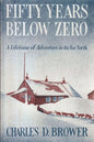 Fifty Years Below Zero - Paperback