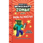 Diary of a Minecraft Zombie Book 30: Mob Fu Master - Hardcover