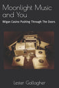 Moonlight Music and You: Wigan Casino Pushing Through The Doors - Paperback