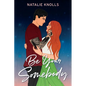 Be Your Somebody - Paperback