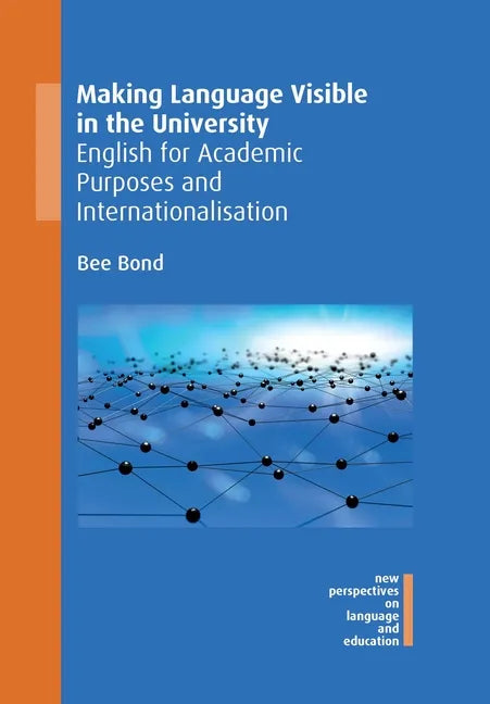 Making Language Visible in the University: English for Academic Purposes and Internationalisation - Paperback