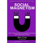 Social Magnetism: How to Have Fun Building Meaningful Relationships with Brilliant Business Minds - Paperback
