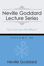 Neville Goddard Lecture Series, Volume III: (A Gnostic Audio Selection, Includes Free Access to Streaming Audio Book) - Paperback