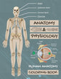 Anatomy & Physiology: Human Anatomy Coloring Book: Human Body Coloring Book, The Anatomy Of Coloring Book. - Paperback