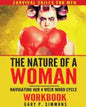 The Nature of a Woman: Navigating Her 4 Week Mood cycle Workbook - Paperback