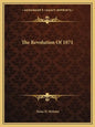 The Revolution of 1871 - Paperback