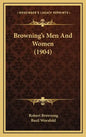 Browning's Men And Women (1904) - Hardcover