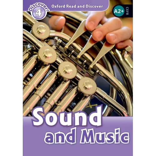 Oxford Read and Discover: Level 3: Sound and Music - Paperback