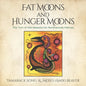 Fat Moons and Hunger Moons: The Turn of the Seasons for Northwoods Natives - Paperback