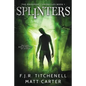 Splinters - Paperback