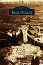 Troutdale - Hardcover