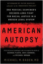 American Autopsy: One Medical Examiner's Decades-Long Fight for Racial Justice in a Broken Legal System - Hardcover