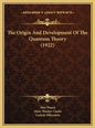 The Origin and Development of the Quantum Theory (1922) - Hardcover