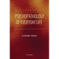 Psychopathology of Everyday Life: Easy to Read Layout - Paperback