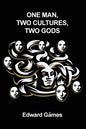 One Man, Two Cultures, Two Gods - Paperback