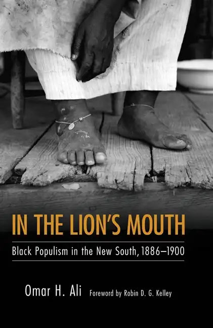 In the Lion's Mouth: Black Populism in the New South, 1886-1900 - Paperback