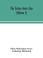 The Groton Avery clan (Volume I) - Hardcover