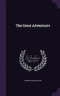 The Great Adventurer - Hardcover