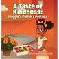 A Taste of Kindness: Maggie's Culinary Journey - Hardcover