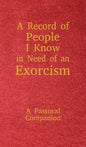 A Record of People I Know in Need of an Exorcism: A Pastoral Companion - Hardcover
