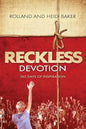 Reckless Devotion: 365 Days of Inspiration - Paperback
