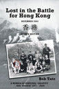 Lost in the Battle for Hong Kong, December 1941, Second Edition - Paperback