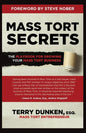 Mass Tort Secrets: The Playbook for Growing Your Mass Tort Business - Paperback