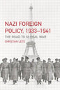 Nazi Foreign Policy, 1933-1941: The Road to Global War - Paperback