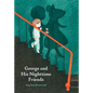 George and His Nighttime Friends - Hardcover