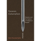 Forensic Colonialism: Genetics and the Capture of Indigenous Peoples - Paperback