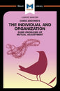An Analysis of Chris Argyris's Integrating the Individual and the Organization - Paperback