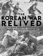The Korean War Relived: The Soldier Comes Out Of The War, But The War Lingers On Inside Him - Paperback