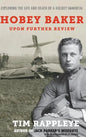 Hobey Baker: Upon Further Review: Exploring the Life and Death of a Hockey Immortal - Hardcover
