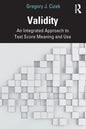 Validity: An Integrated Approach to Test Score Meaning and Use - Paperback