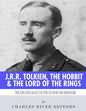 J.R.R. Tolkien, The Hobbit & The Lord of the Rings: The Life and Legacy of the Author and His Books - Paperback