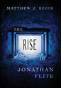 The Rise of Jonathan Flite - Hardcover