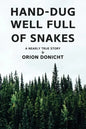Hand-Dug Well Full of Snakes: A Nearly True Story - Paperback
