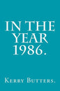 In the Year 1986. - Paperback