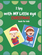 I Spy With My Little Eye Christmas Book For Kids Ages 2-5: Can You Find Reindeer, Snowman and Santa Claus! A Funny, Interactive Christmas Guessing for - Paperback
