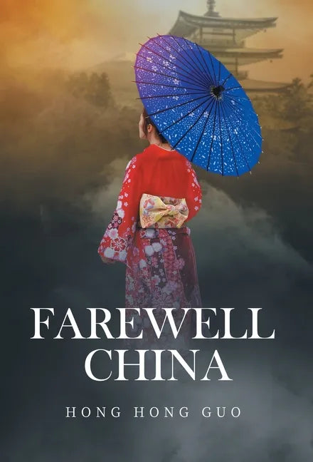 Farewell China - Hardcover
