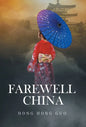 Farewell China - Hardcover