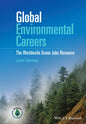 Global Environmental Careers: The Worldwide Green Jobs Resource - Hardcover