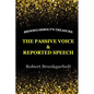 The Passive Voice and Reported Speech - Paperback